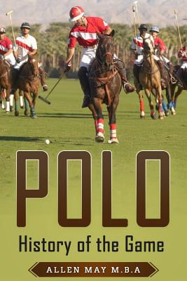 Polo: History of the Game - May, Allen