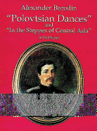 Polovtsian Dances and in the Steppes of Central Asia in Full Score
