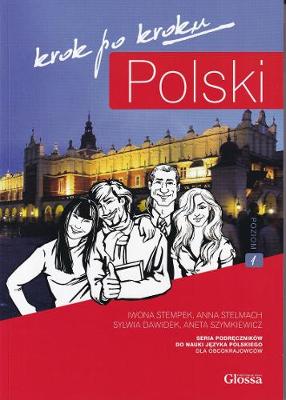 Polski Krok po Kroku 1 - Student Textbook + MP3 audio download + e-coursebook - Stempek, Iwona, and Stelmach, Anna, and Szymkiewicz, A.