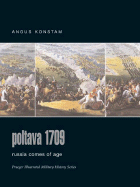 Poltava 1709: Russia Comes of Age - Konstam, Angus, Dr.