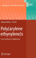 Poly(arylene Ethynylene)S: From Synthesis to Application