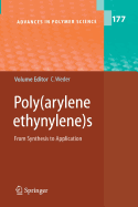 Poly(arylene Ethynylene)S: From Synthesis to Application