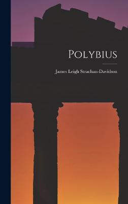 Polybius - Strachan-Davidson, James Leigh