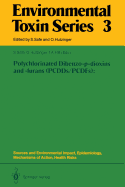 Polychlorinated Dibenzo-P-Dioxins and -Furans (Pcdds/Pcdfs): Sources and Environmental Impact, Epidemiology, Mechanisms of Action, Health Risks