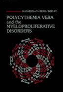 Polycythemia Vera and the Myeloproliferative Disorders