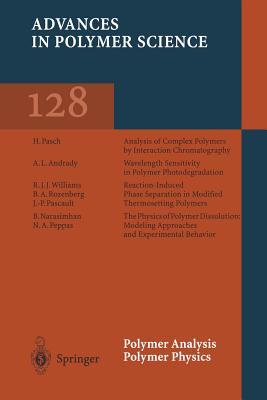 Polymer Analysis Polymer Physics - Andrady, A L (Contributions by), and Narasimhan, B (Contributions by), and Pascault, J-P (Contributions by)