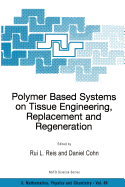 Polymer Based Systems on Tissue Engineering, Replacement and Regeneration