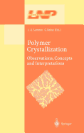Polymer Crystallization: Obervations, Concepts and Interpretations