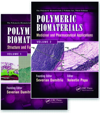 Polymeric Biomaterials: 2 Volume Set, Third Edition - Dumitriu, Severian (Editor), and Popa, Valentin (Editor)