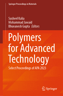 Polymers for Advanced Technology: Select Proceedings of APA 2023