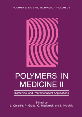 Polymers in Medicine II: Biomedical and Pharmaceutical Applications - Chiellini, E. (Editor)