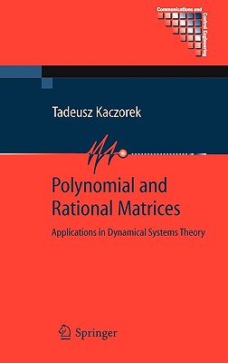 Polynomial and Rational Matrices: Applications in Dynamical Systems Theory - Kaczorek, Tadeusz