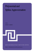 Polynomial and Spline Approximation: Theory and Applications