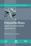 Polyolefin Fibres: Industrial and Medical Applications