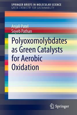 Polyoxomolybdates as Green Catalysts for Aerobic Oxidation - Patel, Anjali, and Pathan, Soyeb