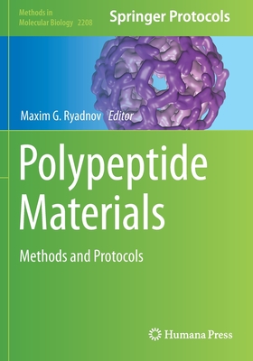 Polypeptide Materials: Methods and Protocols - Ryadnov, Maxim G (Editor)