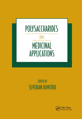 Polysaccharides in Medicinal Applications - Dumitriu, Severian