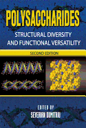Polysaccharides: Structural Diversity and Functional Versatility, Second Edition