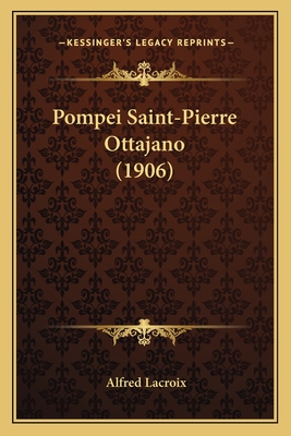 Pompei Saint-Pierre Ottajano (1906) - LaCroix, Alfred