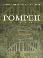 Pompeii: a sourcebook