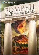 Pompeii: Back From the Dead
