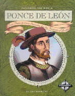 Ponce de Leon: Juan Ponce de Leon Searches for the Fountain of Youth