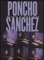 Poncho Sanchez: Poncho at Montreux