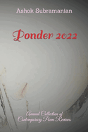 Ponder 2022: Annual Collection of Contemporary Poem Reviews