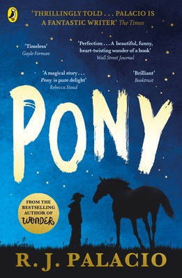 Pony: from the bestselling author of Wonder - Palacio, R. J.