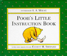 Pooh's Little Instruction Book - Milne, A. A.