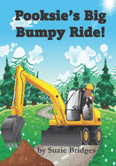 Pooksie's Big Bumpy Ride!: Fun Story About Construction Vehicles
