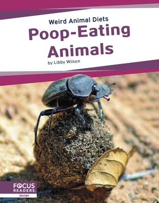 Poop-Eating Animals - Wilson, Libby, Fr.