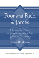 Poor and Rich in James: A Relevance Theory Approach to James's Use of the Old Testament