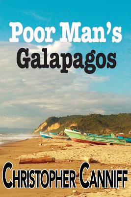 Poor Man's Galapagos - Canniff, Christopher