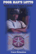 Poor Man's Lotto Memoirs of a Black Firefighter in America