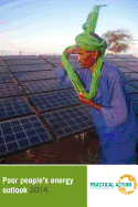 Poor People's Energy Outlook 2014: Key Messages on Energy for Poverty Alleviation