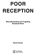 Poor Reception: Misunderstanding and Forgetting Broadcast News