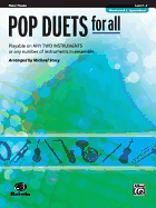 Pop Duets for All: Flute/Piccolo, Level 1-4: Playable on Any Two Instruments or Any Number of Instruments in Ensemble