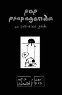 Pop Propaganda: An Illustrated Guide