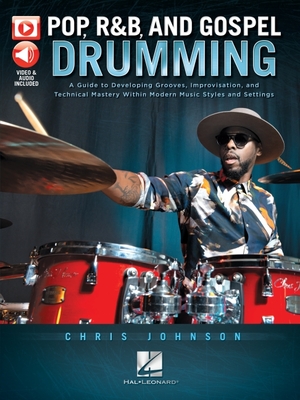 Pop, R&B and Gospel Drumming by Chris Johnson - Book with 3+ Hours of Video Content - Johnson, Chris