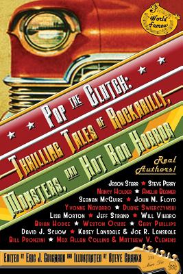 Pop the Clutch: Thrilling Tales of Rockabilly, Monsters, and Hot Rod Horror - Guignard, Eric J
