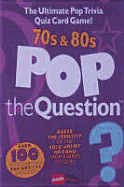 Pop the Question - 70s & 80s: The Ultimate Pop Trivia Quiz Game!