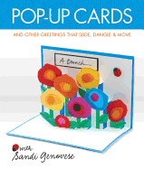 Pop-Up Cards: And Other Greetings That Slide, Dangle & Move