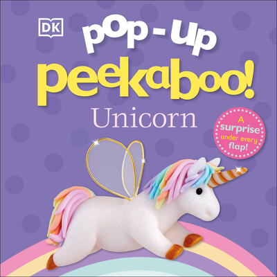 Pop-Up Peekaboo! Unicorn: A Surprise Under Every Flap! - DK