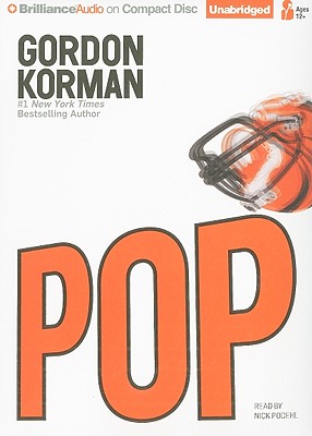 Pop - Korman, Gordon, and Podehl, Nick (Read by)