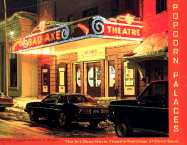 Popcorn Palaces: The Art Deco Movie Theater Paintings of Davis Cone - Kinerk, Michael, and Wilhelm, Dennis