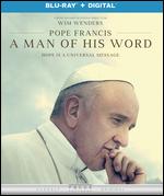 Pope Francis: A Man of His Word [Includes Digital Copy] [Blu-ray] - Wim Wenders