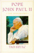 Pope John Paul II: The Biography