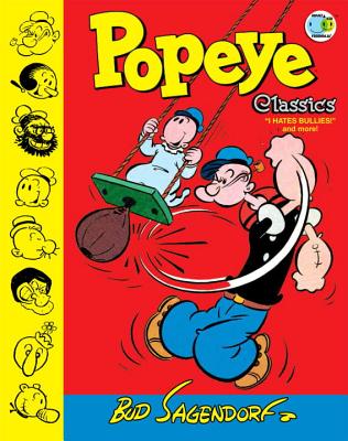 Popeye Classics Volume 8: I Hate Bullies and More - Sagendorf, Bud