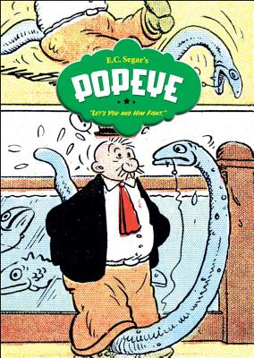 Popeye: Let's You and Him Fight! - Segar, E C, and Phelps, Donald